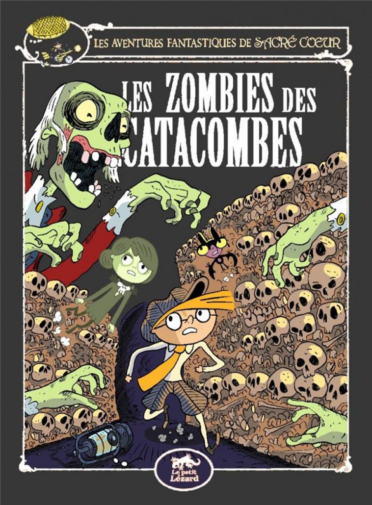 SACRE-COEUR ET LES ZOMBIES DES CATACOMBES - AUDOUIN/SARN - LEZARD NOIR