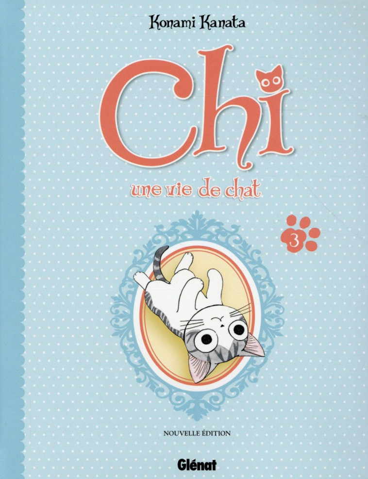 CHI - UNE VIE DE CHAT (GRAND FORMAT) - TOME 03 - KANATA KONAMI - Glénat