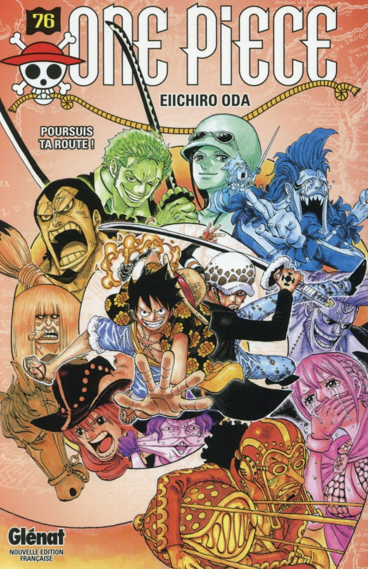 ONE PIECE - EDITION ORIGINALE - TOME 76 - POURSUIS TA ROUTE ! - ODA EIICHIRO - Glénat