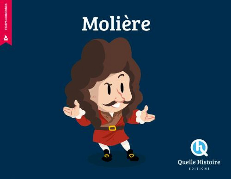 MOLIERE - CLEMENTINE V. BARON - Quelle histoire