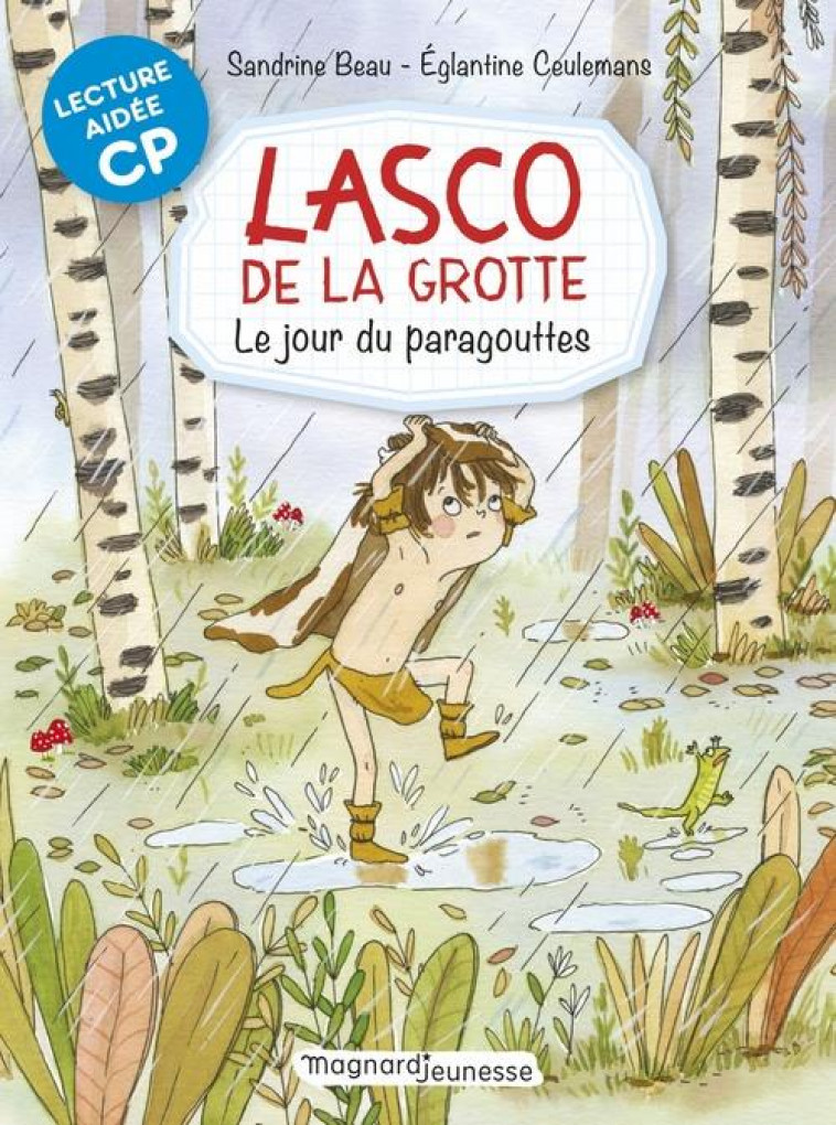 LASCO DE LA GROTTE 6 - LE JOUR DU PARAGOUTTES LECTURE AIDEE - BEAU/CEULEMANS - MAGNARD