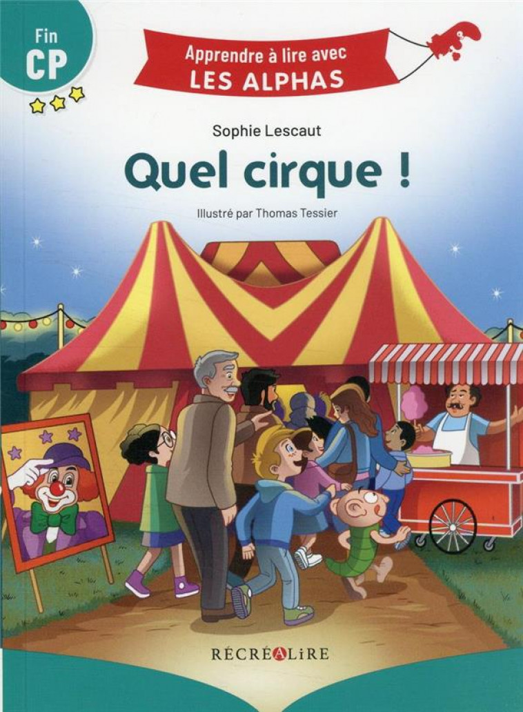 QUEL CIRQUE ! - LESCAUT/TESSIER - RECREALIRE