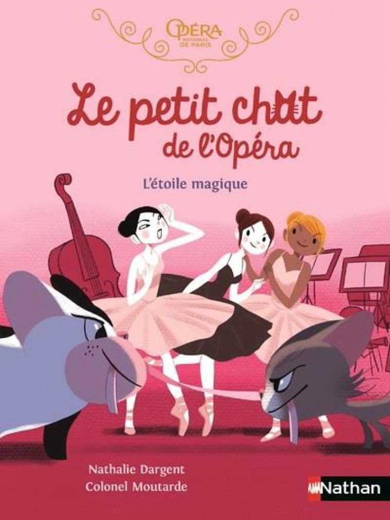 LE PETIT CHAT DE L-OPERA - L-ETOILE MAGIQUE - DARGENT/MOUTARDE - CLE INTERNAT