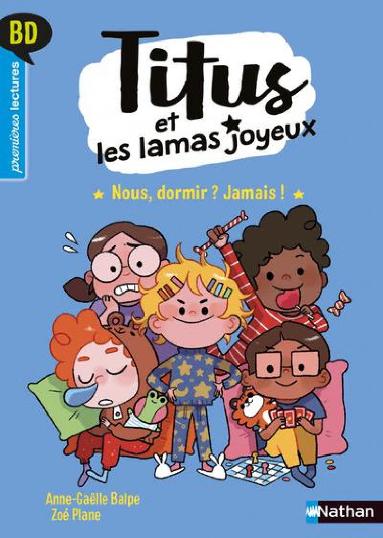 BD PREMIERES LECTURES - TITUS ET LES LAMAS JOYEUX - NOUS, DORMIR ? JAMAIS ! - VOL04 - BALPE/PLANE - CLE INTERNAT