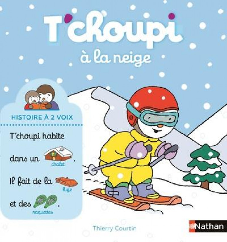 T-CHOUPI A LA NEIGE - COURTIN THIERRY - CLE INTERNAT