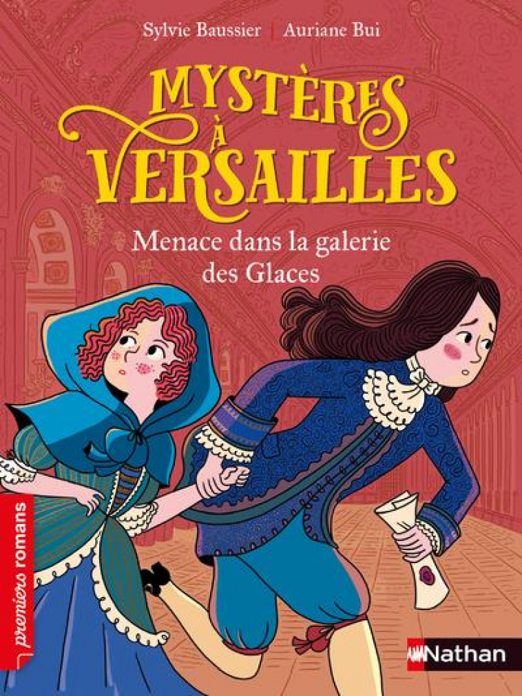 MYSTERES A VERSAILLES - MENACE DANS LA GALERIE DES GLACES - BAUSSIER/BUI - CLE INTERNAT