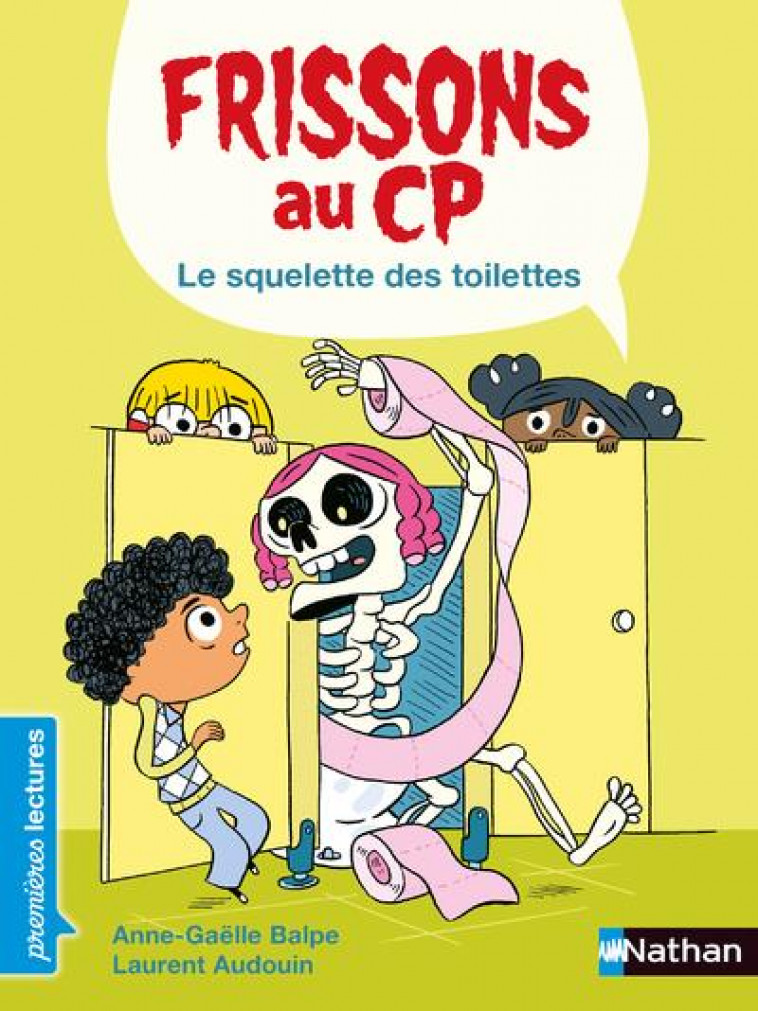 FRISSONS AU CP - LE SQUELETTE DES TOILETTES - BALPE/AUDOUIN - CLE INTERNAT