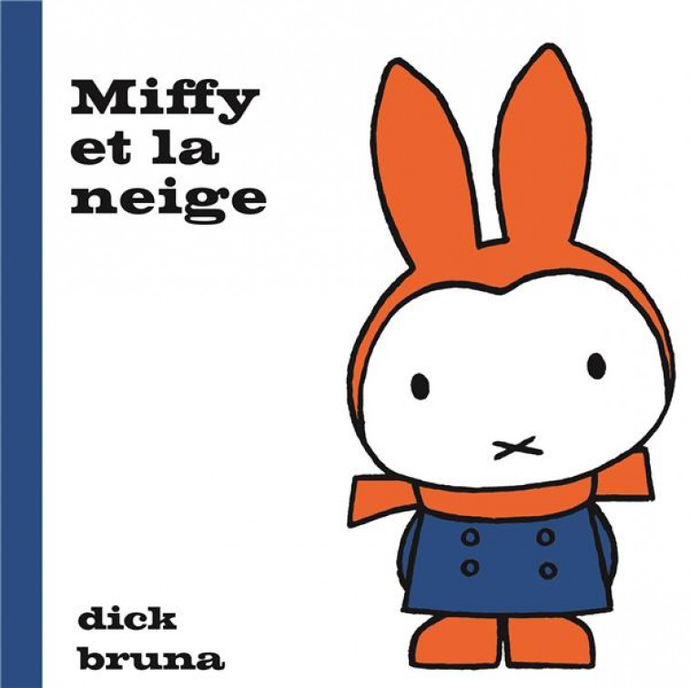 MIFFY ET LA NEIGE - BRUNA DICK - MARTINIERE BL