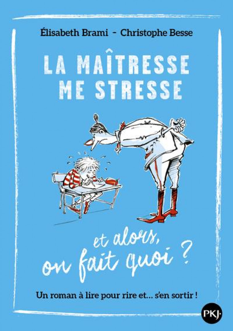 LA MAITRESSE ME STRESSE... ET ALORS, ON FAIT QUOI ? - VOL01 - BRAMI/BESSE - POCKET