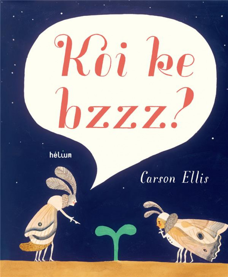 KOI KE BZZZ ? - ELLIS CARSON - Hélium