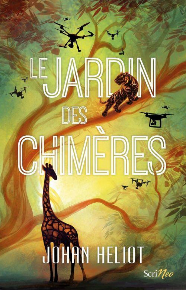 LE JARDIN DES CHIMERES - HELIOT JOHAN - SCRINEO