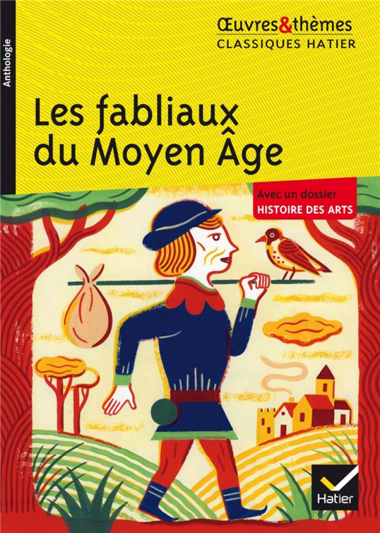 LES FABLIAUX DU MOYEN AGE - RACHMUHL/POTELET - Hatier