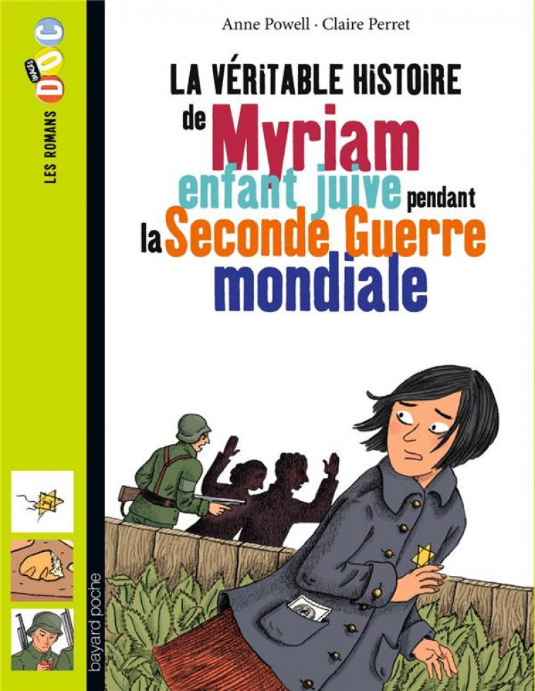 LA VERITABLE HISTOIRE DE MYRIAM, ENFANT JUIVE PENDANT LA SECONDE GUERRE MONDIALE - POWELL/BOUCHIE - BAYARD JEUNESSE