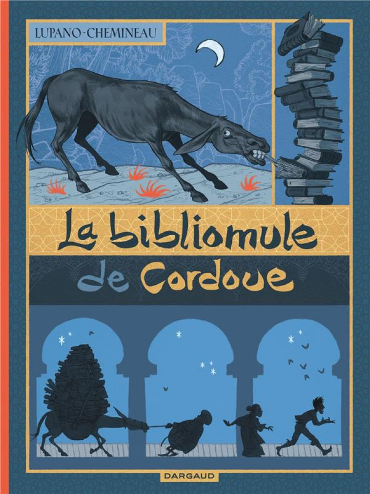 LA BIBLIOMULE DE CORDOUE - LUPANO WILFRID - DARGAUD