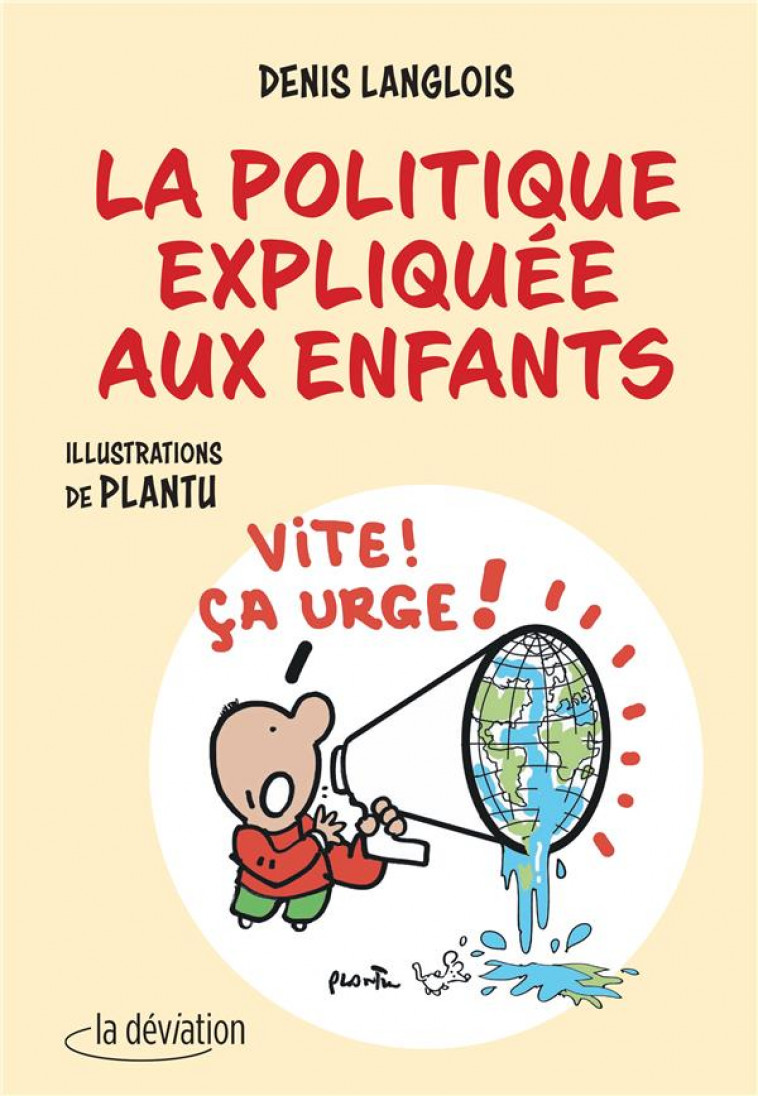 LA POLITIQUE EXPLIQUEE AUX ENFANTS - LANGLOIS/PLANTU - SCUP