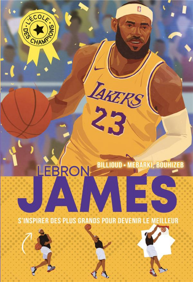 L-ECOLE DES CHAMPIONS T3 LEBRON JAMES - L-ECOLE DES CHAMPIONS - TOME 3 - BILLIOUD/MEBARKI - ALBIN MICHEL