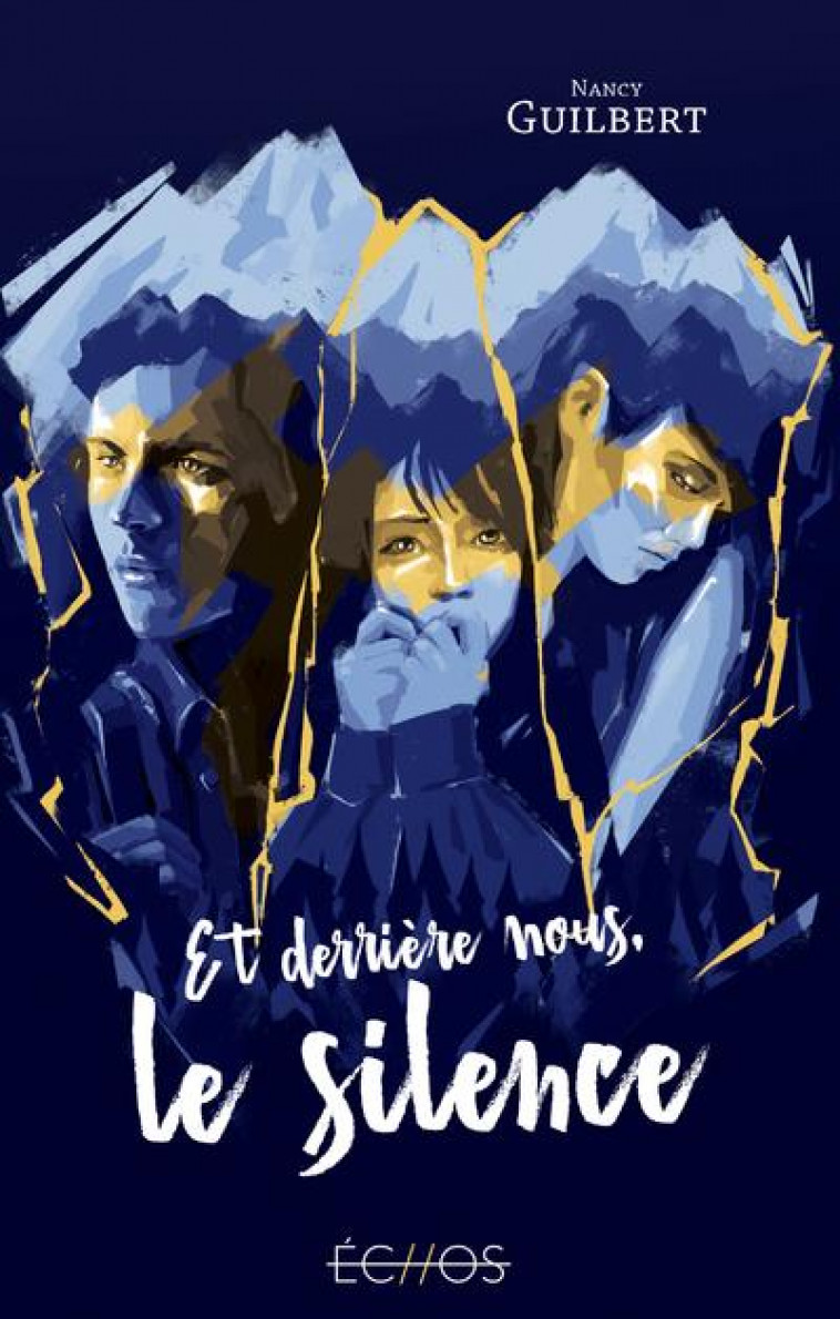 ET DERRIERE NOUS, LE SILENCE - GUILBERT NANCY - GULF STREAM