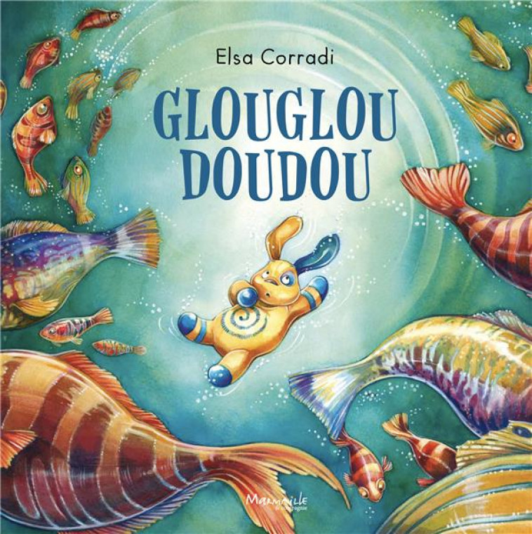 GLOUGLOU DOUDOU - CORRADI ELSA - MARMAILLE CIE