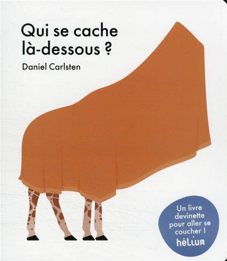 QUI SE CACHE LA-DESSOUS ? - CARLSTEN - ACTES SUD