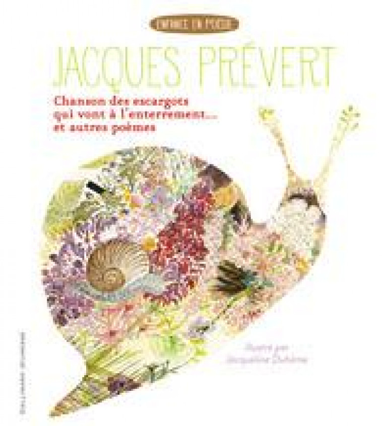 CHANSON DES ESCARGOTS QUI VONT A L-ENTERREMENT... - PREVERT/DUHEME - Gallimard-Jeunesse