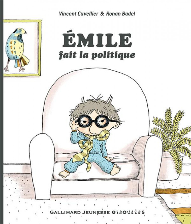 EMILE FAIT LA POLITIQUE - CUVELLIER/BADEL - GALLIMARD