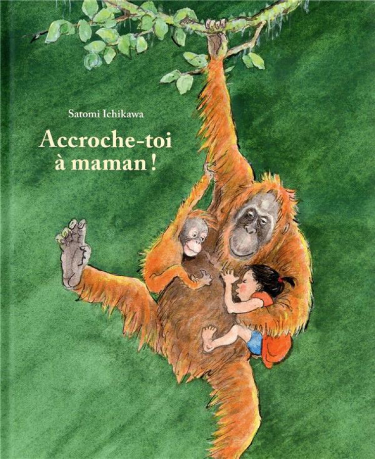 ACCROCHE-TOI A MAMAN ! - ICHIKAWA - EDL