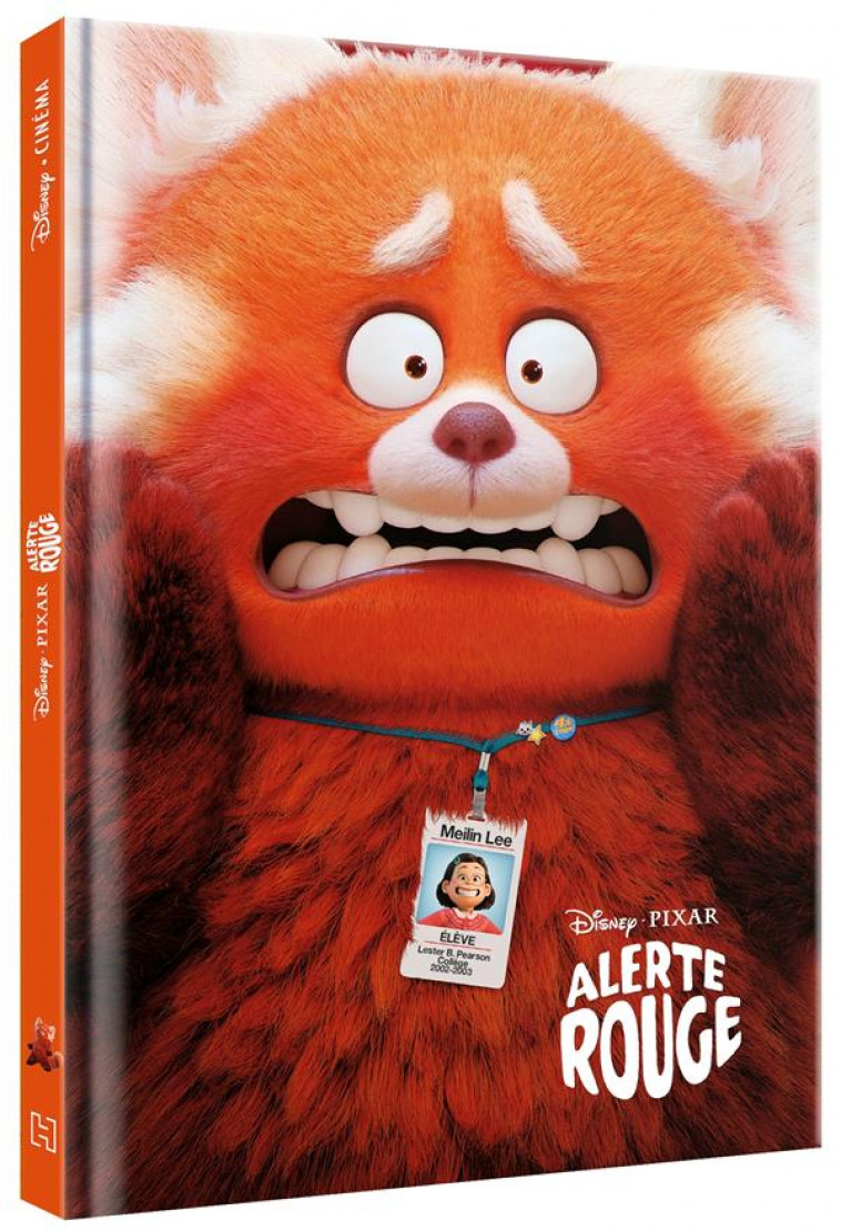 ALERTE ROUGE - DISNEY CINEMA - L-HISTOIRE DU FILM - PIXAR - COLLECTIF - HACHETTE