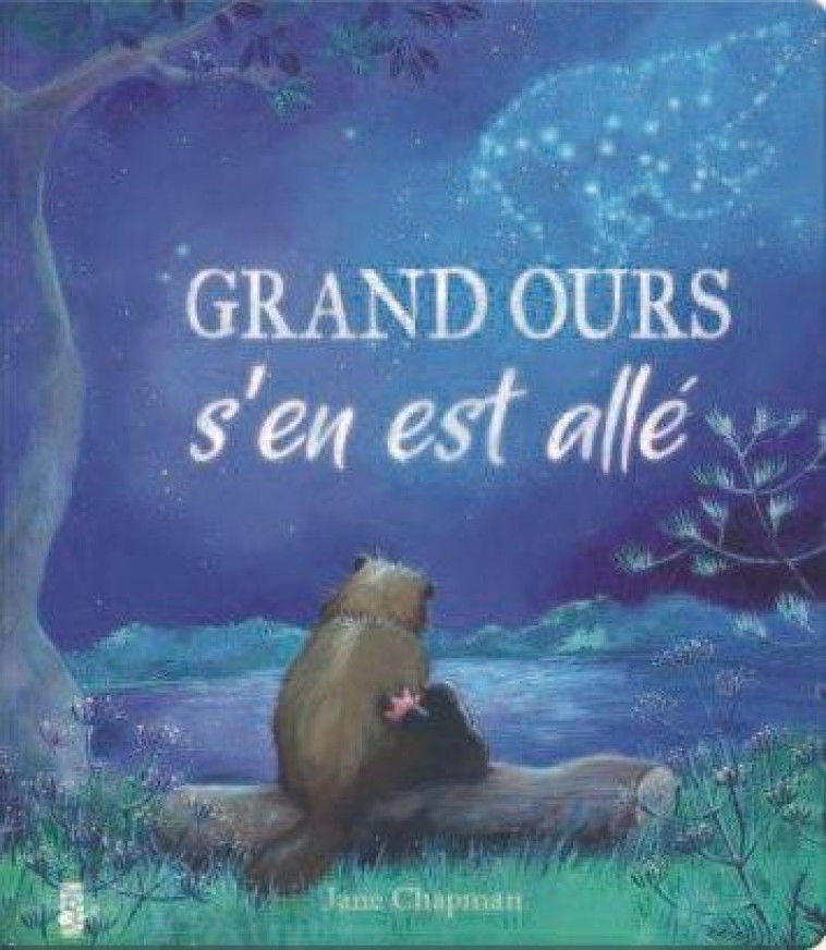 GRAND OURS S-EN EST ALLE - CHAPMAN JANE - TIGRE ET CIE