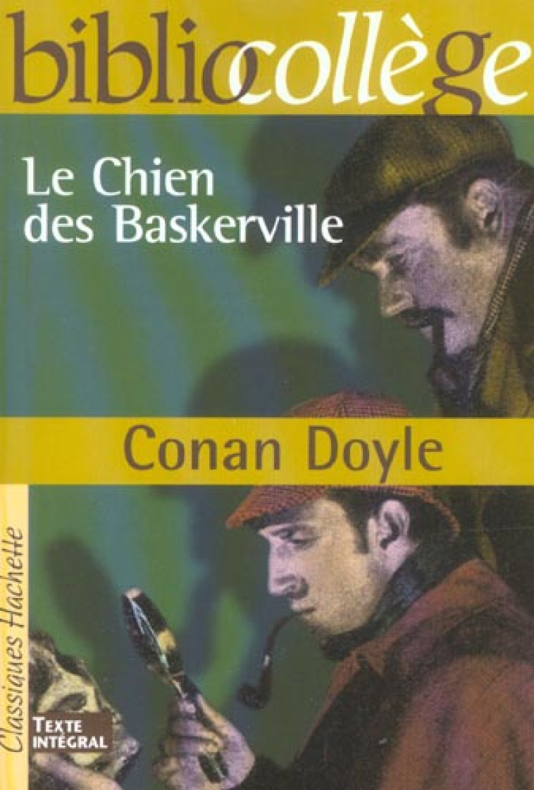 BIBLIOCOLLEGE - LE CHIEN DES BASKERVILLE, CONAN DOYLE - DOYLE ARTHUR CONAN - HACHETTE