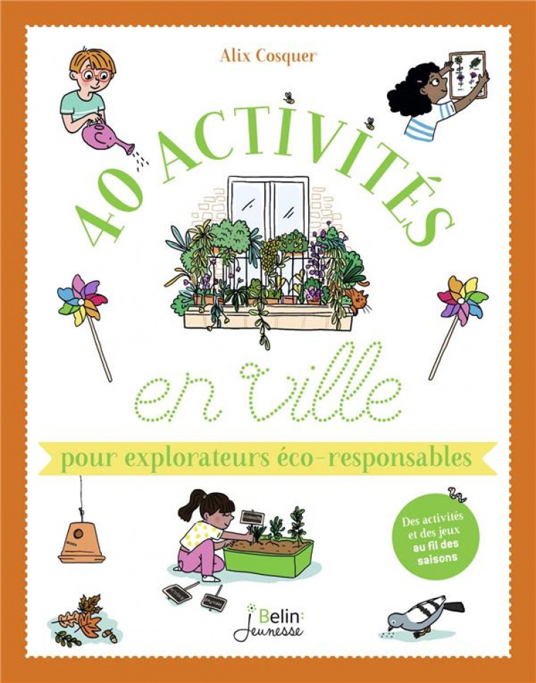 40 ACTIVITES EN VILLE POUR EXPLORATEURS ECO-RESPONSABLES - COSQUER - DORLING KINDERS