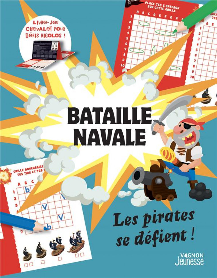 BATAILLE NAVALE : LES PIRATES SE DEFIENT ! - VAGNON EDITIONS - NC