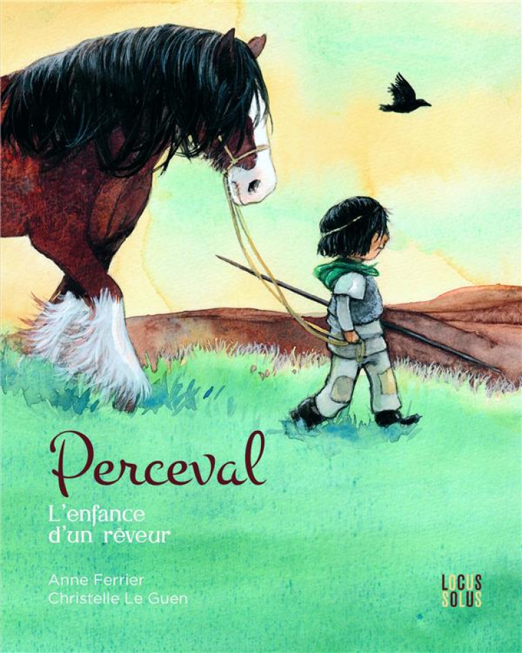 PERCEVAL, L ENFANCE D-UN REVEUR, TOME 4 - FERRIER/LE GUEN - LOCUS SOLUS