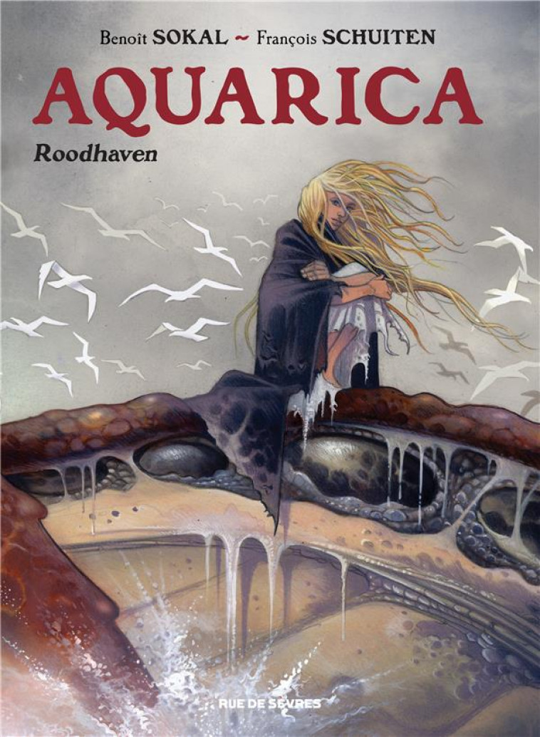 AQUARICA TOME 1 - ROODHAVEN - SCHUITEN/SOKAL - RUE DE SEVRES