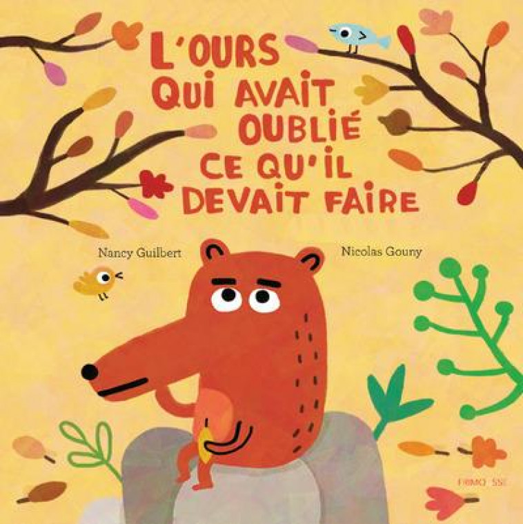 L-OURS QUI NE SAVAIT PLUS - GUILBERT/GOUNY - FRIMOUSSE