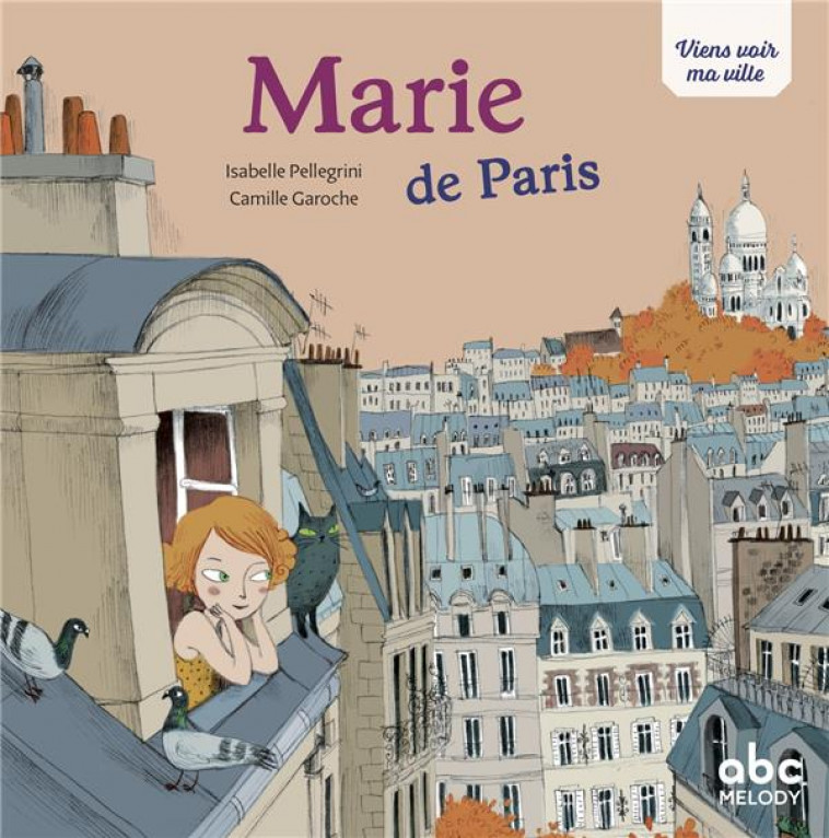 MARIE DE PARIS - NOUVELLE EDITION - PELLEGRINI/GAROCHE - ABC MELODY