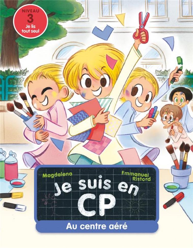 JE SUIS EN CP - T22 - AU CENTRE AERE - NIVEAU 3 - MAGDALENA/RISTORD - FLAMMARION