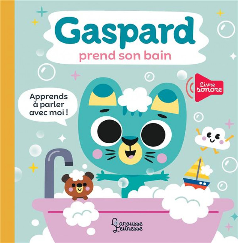 GASPARD PREND SON BAIN - AMERICO TIAGO - LAROUSSE