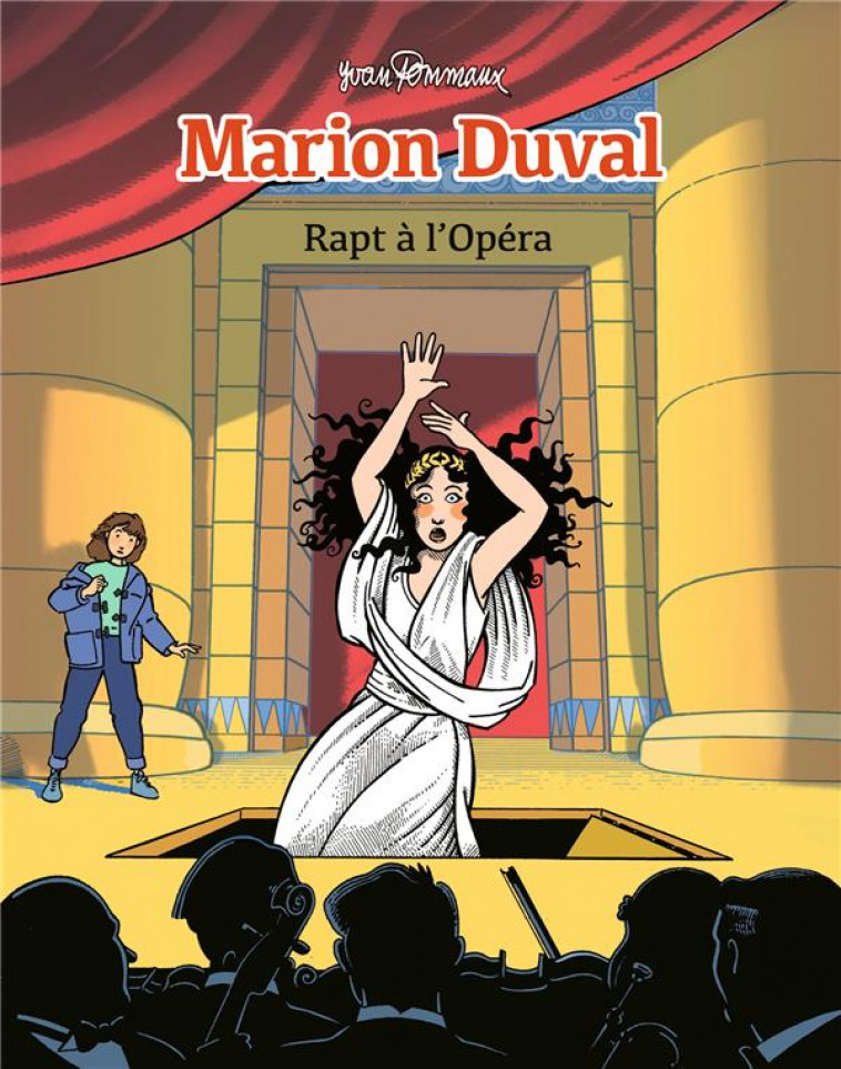 MARION DUVAL, TOME 02 - RAPT A L-OPERA - MARION DUVAL T2 (NE) - POMMAUX/ALAZRAKI - BAYARD JEUNESSE