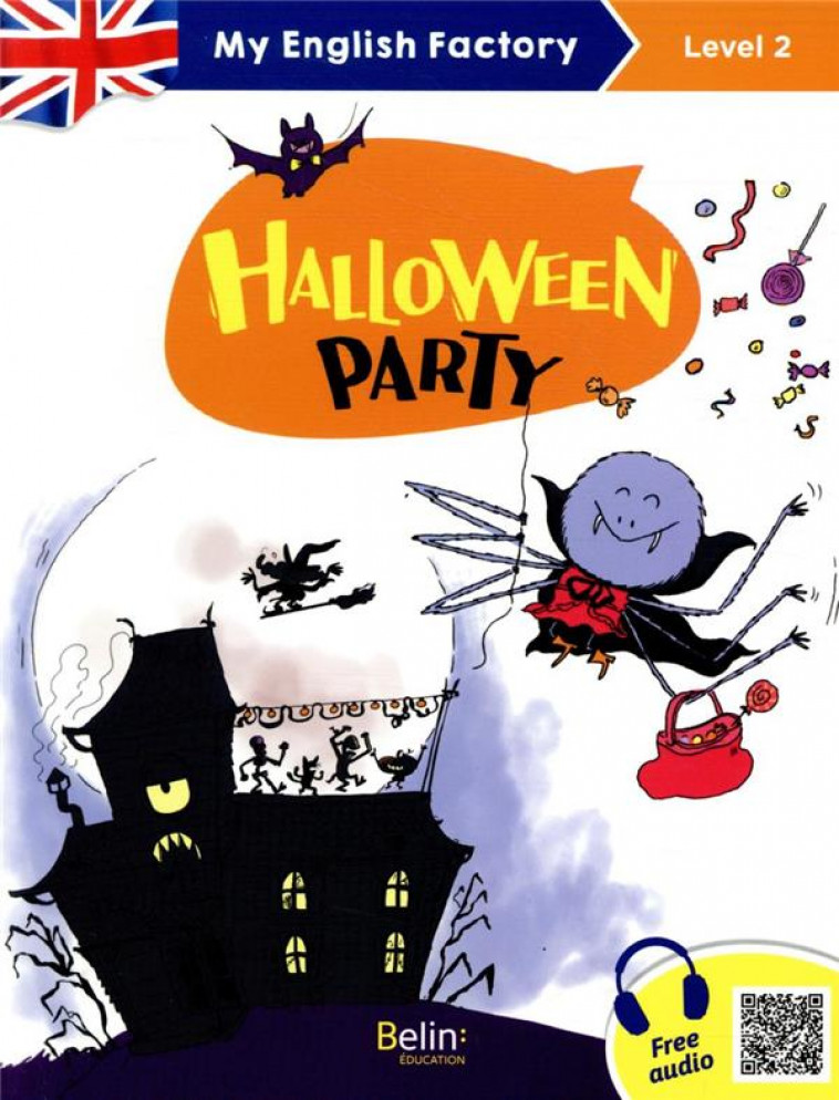 MY ENGLISH FACTORY - HALLOWEEN PARTY (LEVEL 2) - AYACHE/DE MONTI - BELIN