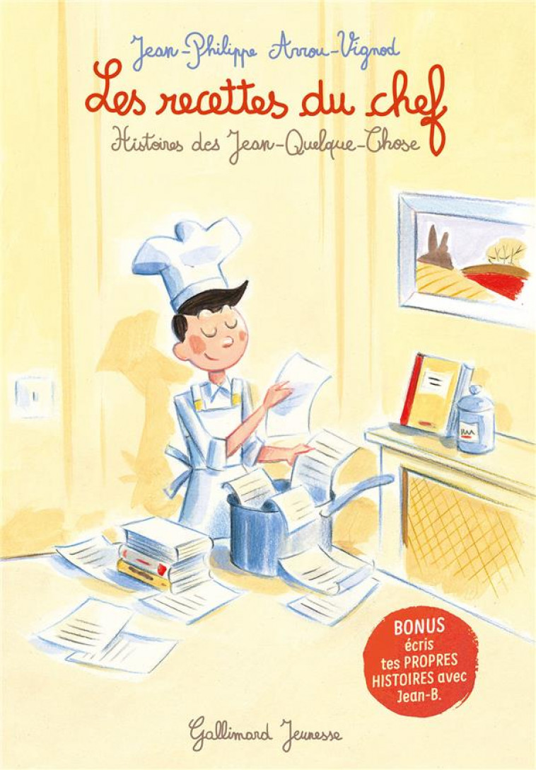 LES RECETTES DU CHEF - HISTOIRES DES JEAN-QUELQUE-CHOSE - ARROU-VIGNOD/AVRIL - GALLIMARD