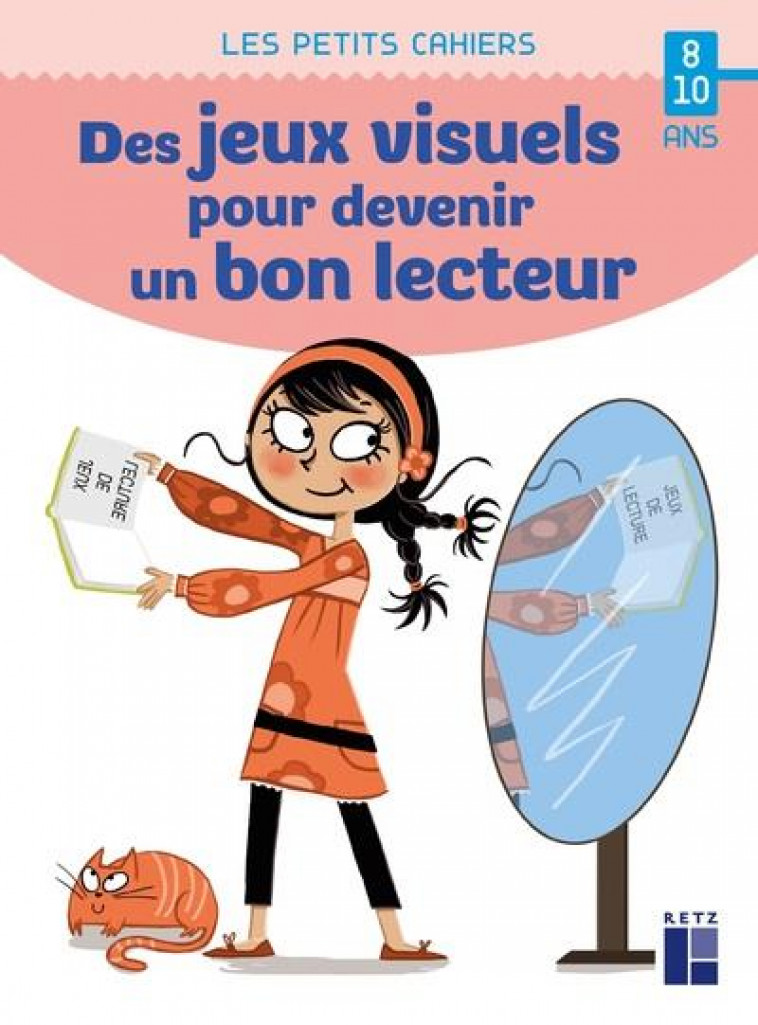 DES JEUX VISUELS POUR DEVENIR UN BON LECTEUR 8-10 ANS - RIVAIS YAK - RETZ