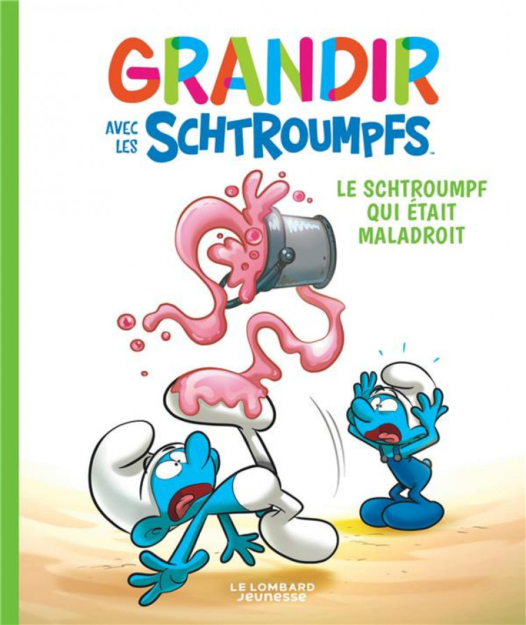 GRANDIR AVEC LES SCHTROUMPFS  - TOME 2 - LE SCHTROUMPF QUI ETAIT MALADROIT - FALZAR/DALENA - LOMBARD JEUNESS