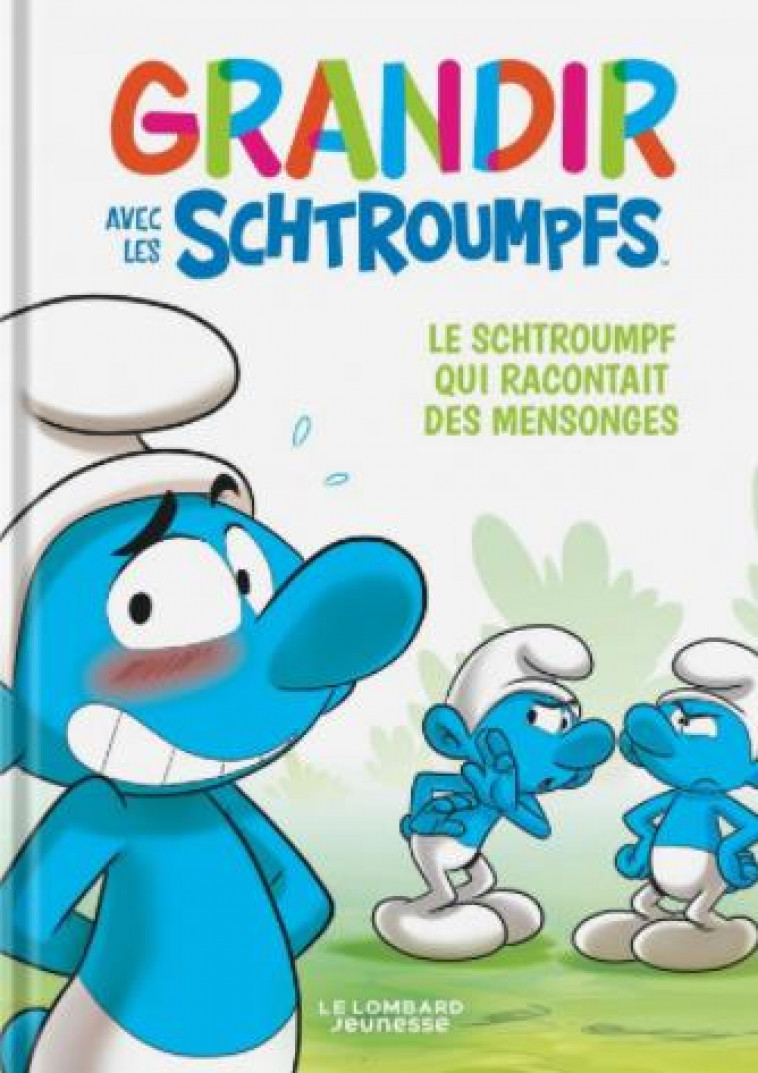 GRANDIR AVEC LES SCHTROUMPFS  - TOME 6 - LE SCHTROUMPF QUI RACONTAIT DES MENSONGES - XXX - NC