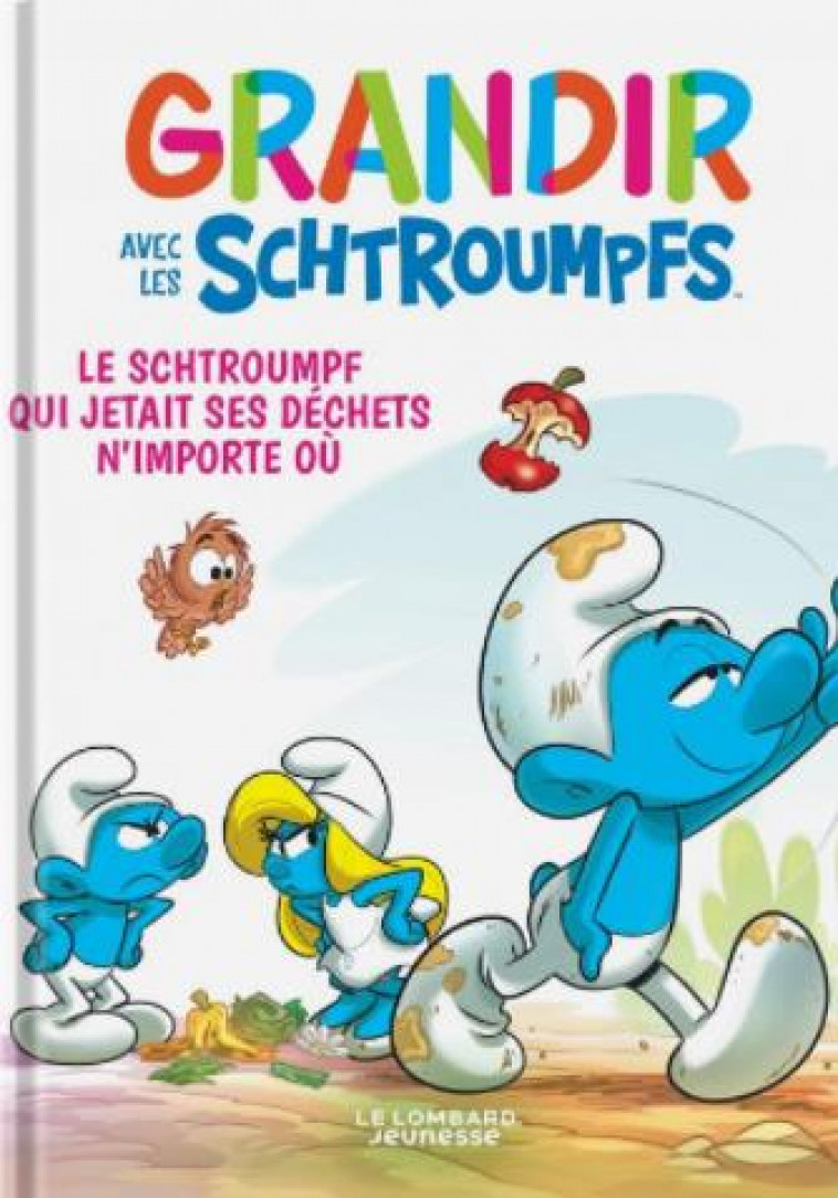 GRANDIR AVEC LES SCHTROUMPFS  - TOME 8 - LE SCHTROUMPF QUI JETAIT SES DECHETS N-IMPORTE OU - XXX - LOMBARD JEUNESS