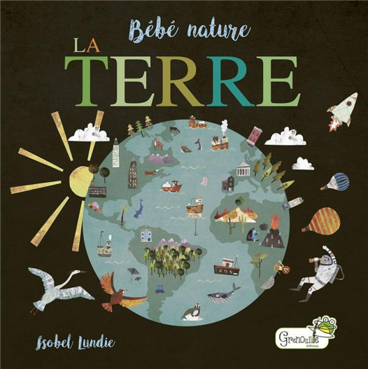 LA TERRE - LUNDIE/LUNDIE ISOBEL - GRENOUILLE