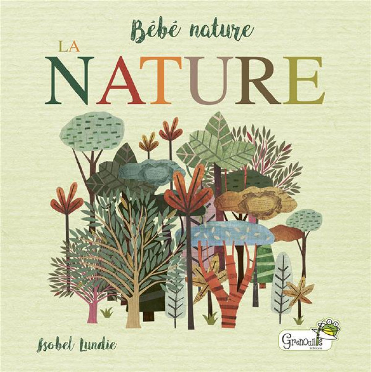 LA NATURE - LUNDIE/LUNDIE ISOBEL - GRENOUILLE