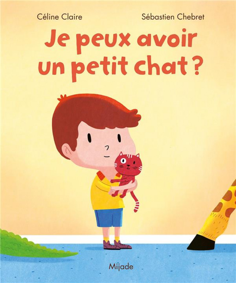 JE PEUX AVOIR UN PETIT CHAT ? - CHEBRET/CLAIRE - MIJADE