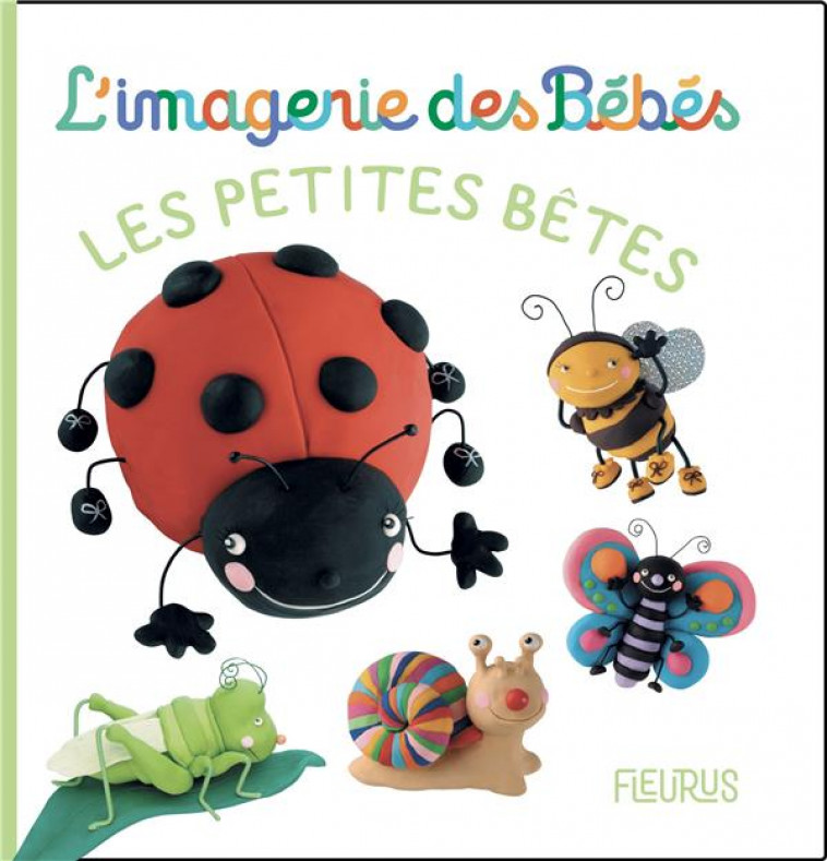 LES PETITES BETES - BELINEAU/MEKDJIAN - FLEURUS