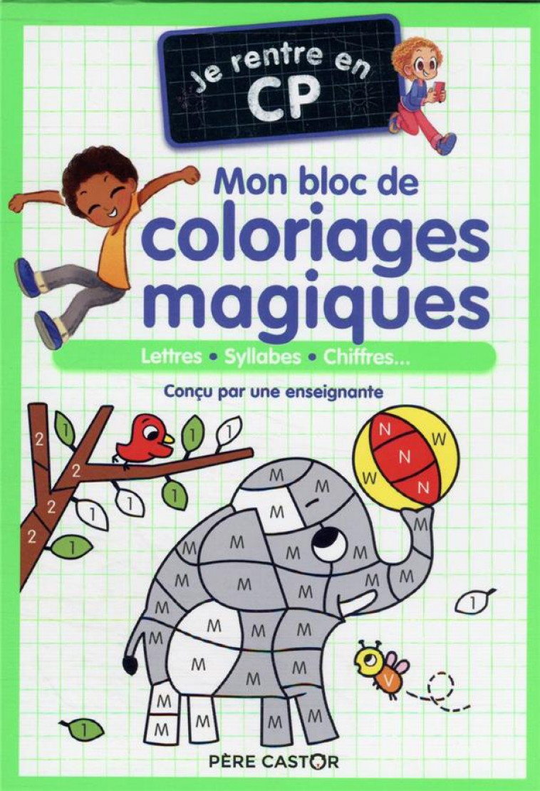 MON BLOC DE COLORIAGES MAGIQUES - CP - LETTRES - SYLLABES - CHIFFRES... - MAGDALENA/RISTORD - FLAMMARION