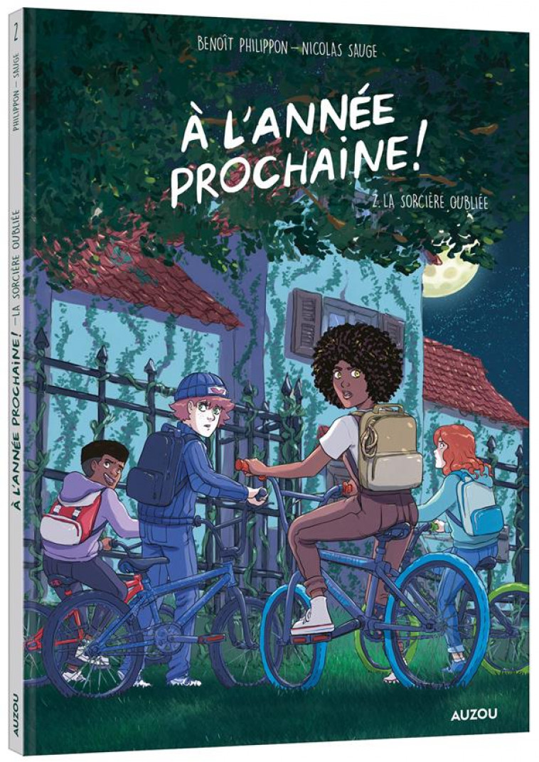 A L-ANNEE PROCHAINE ! TOME 2 - PHILIPPON/SAUGE - PHILIPPE AUZOU